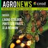 AGROnews : le journal du Cirad en outre-mer fait peau neuve