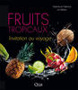 Tropical fruits, invitation to travel