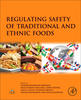 Regulating Safety of Traditional and Ethnic Foods, 1st Edition