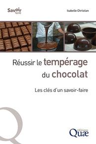 Réussir le tempérage du chocolat